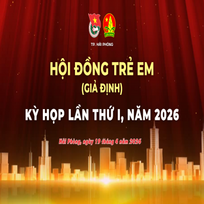 HỘI ĐỒNG TRẺ EM (GIẢ ĐỊNH) KỲ HỌP LẦN THỨ I, NĂM 2026